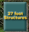 Click to View 27 Foot Structure Photos